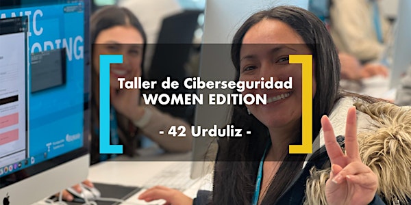 Taller de ciberseguridad - Women Edition