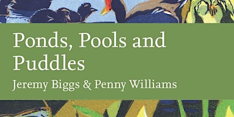 Collins New Naturalist Ponds, Pools and Puddles - book launch