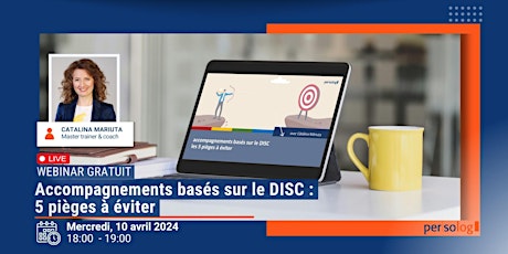 Webinar gratuit - Accompagnements basés sur DISC: 5 pièges à éviter