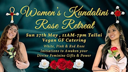 Women's Kundalini Rose Retreat