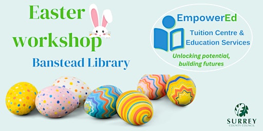 Imagem principal do evento FREE Easter workshop at Banstead Library with EmpowerED