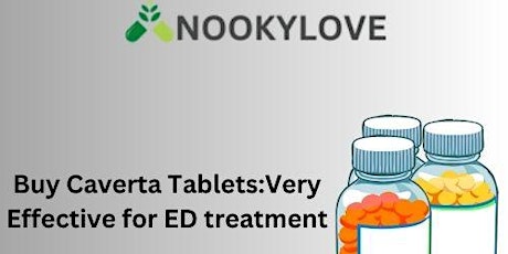 Buy Caverta Tablets:Very Effective for ED treatment