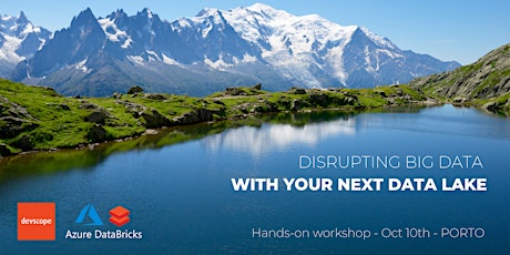 Disrupting Big Data with your next Data Lake - hands-on workshop