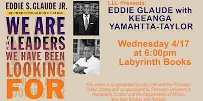 Author Event: Eddie  S. Glaude Jr. with Keeanga Yamahtta-Taylor primary image