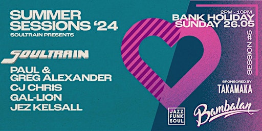 Imagen principal de Soultrain Bank Holiday-Bambalan Summer Sessions