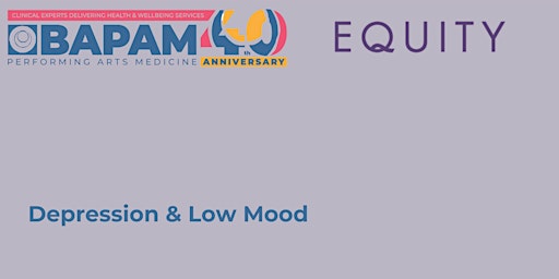 Hauptbild für BAPAM & Equity Psychological Support Group: Depression & Low Mood