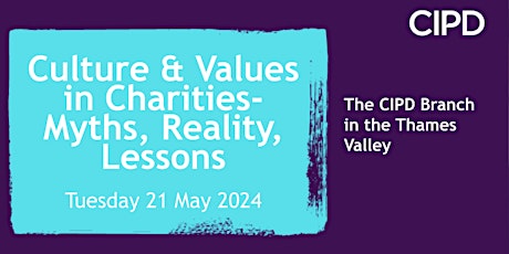 Culture & Values in Charities- Myths, Reality, Lessons primary image