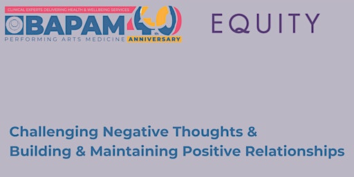 Imagen principal de BAPAM & Equity Psychological Support Group: Challenging Negative Thoughts
