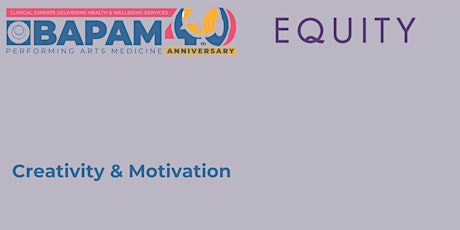 BAPAM & Equity Psychological Support Group: Creativity & Motivation