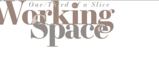 Hauptbild für Private View: Working Space: One-third of a Slice
