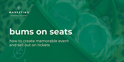 Primaire afbeelding van Bums on seats: how to create memorable event and sell out on tickets