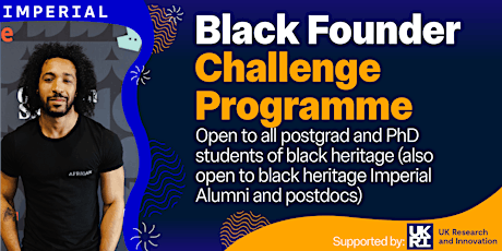 Imperial; Black Founder Challenge Programme.