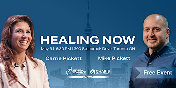 Healing Now with Mike and Carrie Pickett