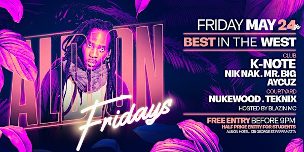Albion Fridays // K-Note // May 24th, 2024