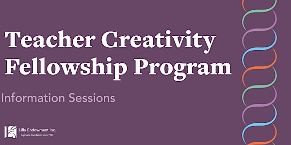 Teacher Creativity Fellowship Program Information Session