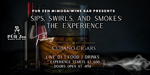 Imagem principal do evento Sip. Swirl. Smokes: The Experience