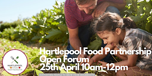 Imagem principal do evento Hartlepool Food Partnership Open Forum