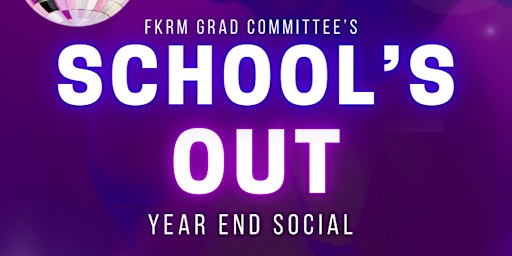 Hauptbild für FKRM's School's OUT Social