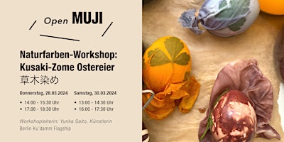 Hauptbild für Naturfarben-Workshop: "Kusaki-Zome" Ostereier 草木染め