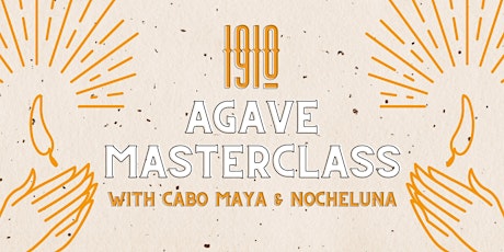 Agave Masterclass & Exclusive Mexican Food Pairing