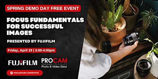 Imagem principal do evento Focus Fundamentals for Successful Images with FUJIFILM - Demo Day Event