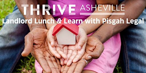 Imagem principal do evento Thrive Asheville: Landlord Lunch & Learn with Pisgah Legal