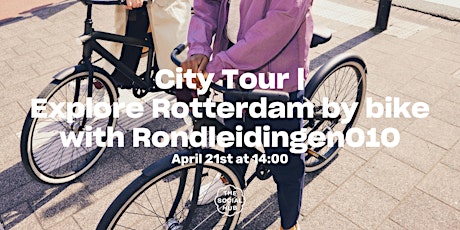 City Tour |  Explore Rotterdam by bike