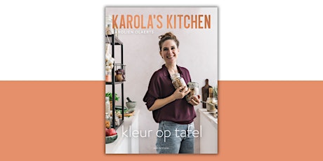 Boeklancering: Karola’s Kitchen – ‘Kleur op tafel’