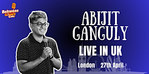 Hauptbild für Abijit Ganguly - Live in UK (London)