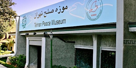 From Gas Attack to Peace: Introduction to Tehran Peace Museum primary image