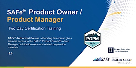 VIRTUAL ! SAFe® 6.0 Product Owner/Product Manager Certification Training