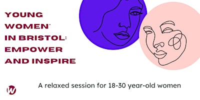 Hauptbild für Empower and Inspire: Young Women’s Forum Session
