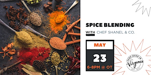 Immagine principale di Spice Blending Workshop w/Chef Shanel & Company 