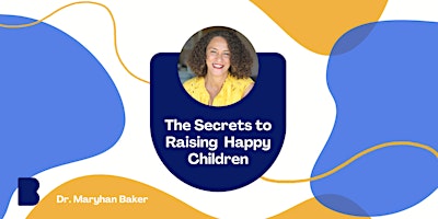 Imagen principal de The Secrets to Raising Happy Children