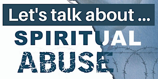 Primaire afbeelding van Let's Talk About Spiritual Abuse