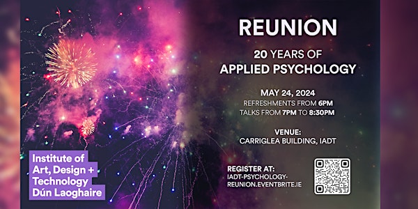 IADT - Applied Psychology - 20 Year Reunion Event