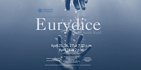Sunday, April 28 Show: Eurydice by Sarah Ruhl