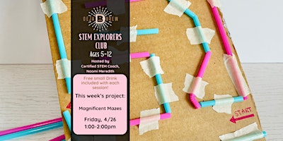 Primaire afbeelding van STEM Explorers Club for Kids, Ages 5-12: Magnificent Mazes [Friday]