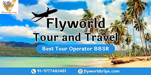 Imagem principal do evento Flyworld Tours & Travels: Your Premier Tour Operator in BBSR