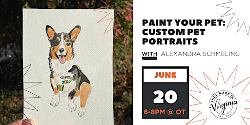 Imagen principal de Paint Your Pet: Custom Pet Portraits w/Alexandra Schmeling
