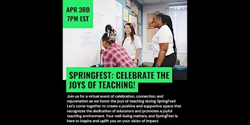 Image principale de City Teaching Alliance presents SpringFest! Celebrate the Joys of Teaching!