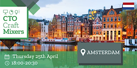 CTO Craft Mixer: Amsterdam