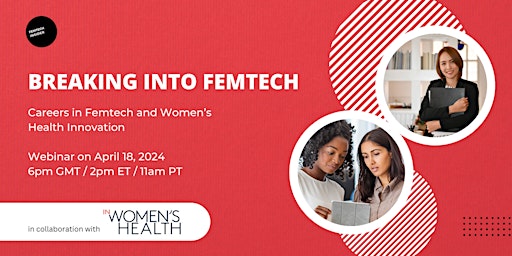 Primaire afbeelding van Breaking into Femtech: Careers in Femtech and Women's Health Innovation