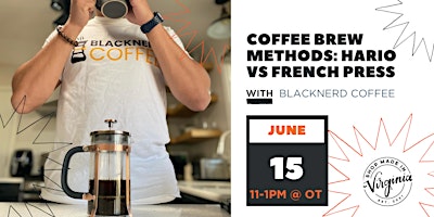 Imagen principal de Coffee Brew Methods: Hario Vs French Press w/Black Nerd Coffee