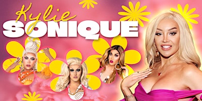 Imagen principal de Kylie Sonique Love & Guests - 6:30pm