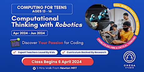 Coding: Foundations of Computational Thinking with Robotics (Ages 13-16)