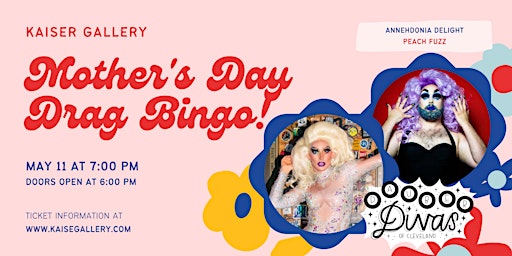 Hauptbild für Mother's Day Drag Bingo with Anhedonia Delight & Peach Fuzz