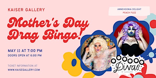 Primaire afbeelding van Mother's Day Drag Bingo with Anhedonia Delight & Peach Fuzz