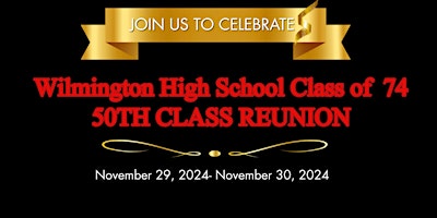 Imagem principal do evento Wilmington High School 1974 - 50th Reunion