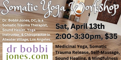 Somatic Yoga Workshop with Dr. Bobbi Jones, D.C. primary image